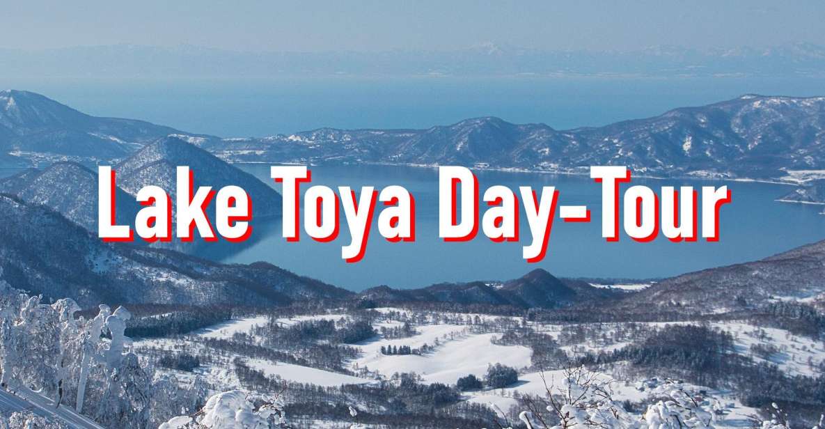 From Sapporo: 10-hour Customized Private Tour to Lake Toya - Tour Details