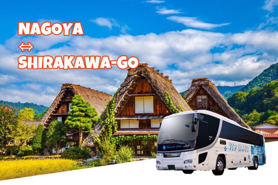 Shirakawa-Go From Nagoya One Day Bus Ticket Oneway/Roundway - Pricing and Duration Details