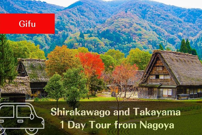Private Tour: Shirakawa-Go & Takayama 1-Day Tour From Nagoya - Inclusions and Amenities